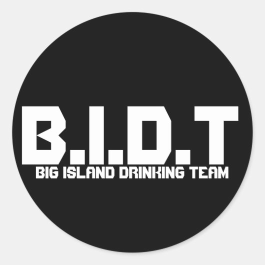 B.I.D.T, BIG ISLAND DRINK TEAM RONDE STICKER (Voorkant)