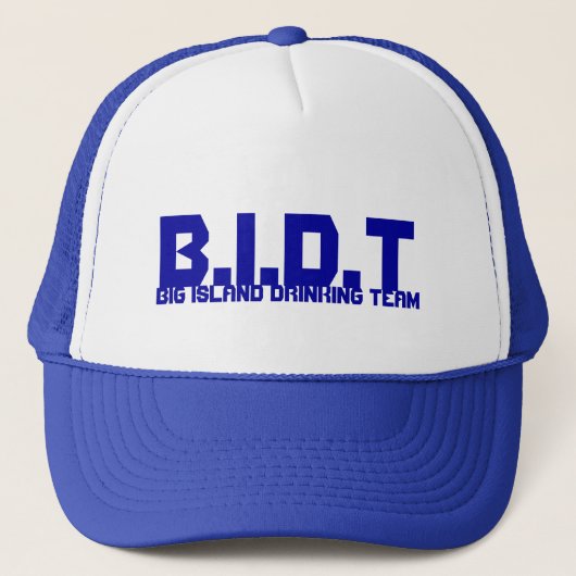 B.I.D.T., BIG ISLAND DRINK TEAM TRUCKER PET (Voorkant)