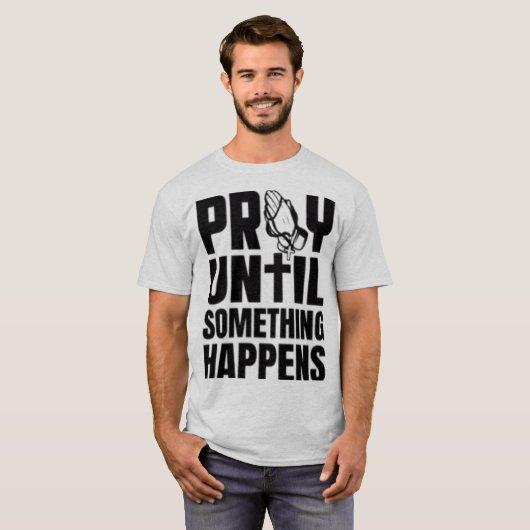 B.I.D. Totdat er iets gebeurt Inspirerend T-shirt (Voorkant volledig)