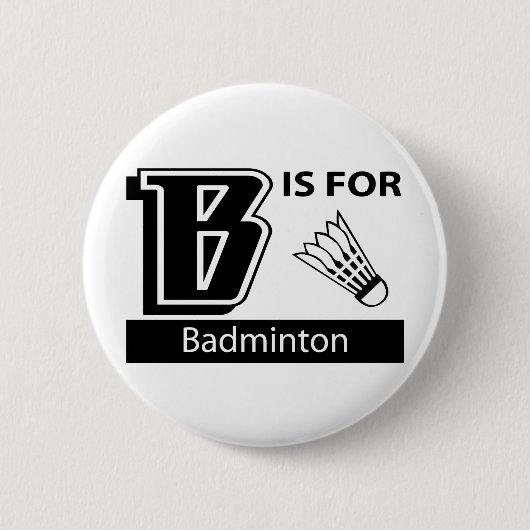 B is voor Badminton Ronde Button 5,7 Cm (Voorkant)