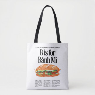 B is voor Banh Mi Vietnamese sandwich Tote Bag