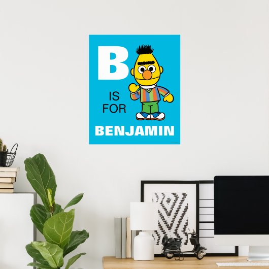 B is voor Bert | Jouw namen toevoegen Poster (Thuiskantoor)