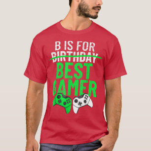B is voor beste gamer Funny Boys Birthday Kinder V T-shirt