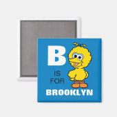 B is voor Big Bird | Jouw namen toevoegen Magneet (Voorkant / Achterkant)