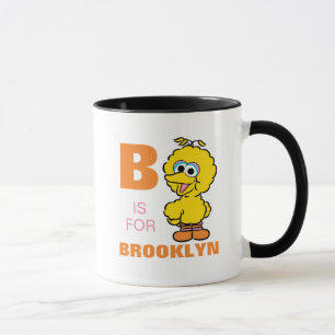 B is voor Big Bird   Jouw namen toevoegen Mok