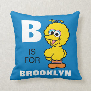 B is voor Big Bird Voeg je naam toe Kussen