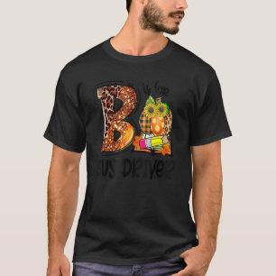 B Is Voor Buschauffeur Luipaard Pompoen Herfst Dan T-shirt