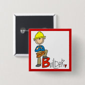 B staat voor Bouwer Vierkante Button 5,1 Cm (Voorkant /achterkant)