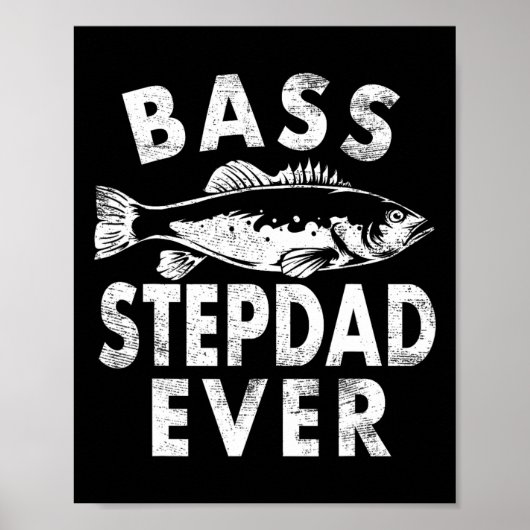B Stepdad Ooit Gevist Geschenken Step-dad Vaderdag Poster (Voorkant)