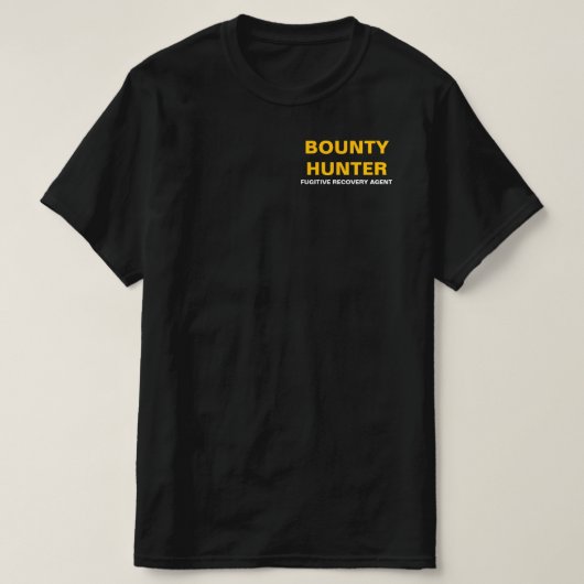 B&W&G Bounty Hunter Fugitive recovery agent T-shirt (Design voorkant)