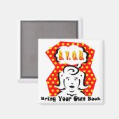 B.Y.O.B. MAGNEET (Voorkant / Achterkant)