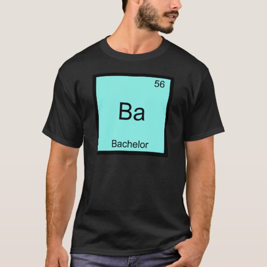 Ba - Bachelor Funny Chemistry Element Symbol T-shi T-shirt (Voorkant)