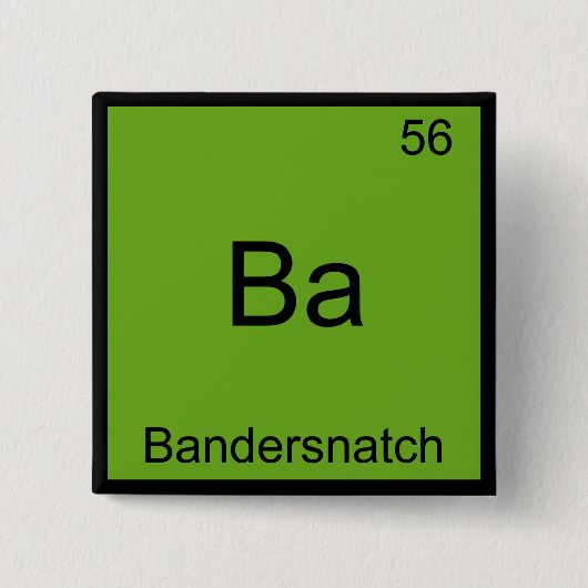 Ba - Bandersnatch Funny Chemistry Element Symbol Vierkante Button 5,1 Cm (Voorkant)