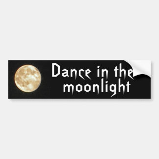BA- Dans in de Moonlight-Bumpersticker Bumpersticker
