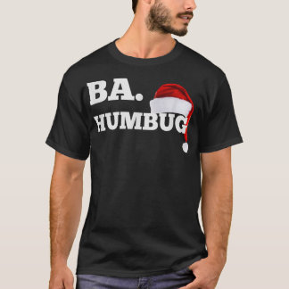 Ba Humbug Santa Hat Funny Bar kruipend T-shirt