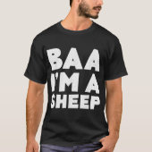 Baa Ik ben een Schaap Grappige Tekst Ontwerp T-shirt (Voorkant)
