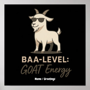 Baa-niveau: GOAT Energie Grappige Koele Geit Stijl Poster
