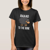 Baaad naar de zwarte schaap van de botte schaap pu t-shirt (Voorkant)