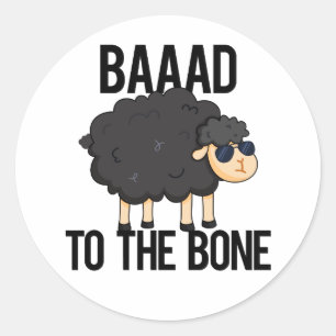 Baaad naar de zwarte schaap van het bot ronde sticker