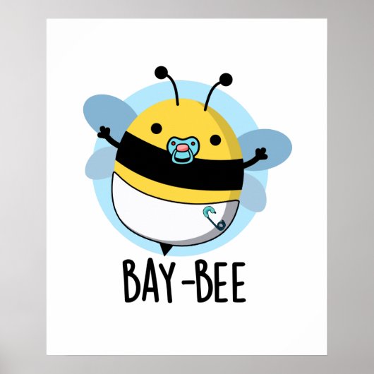 Baai-bijen Funny Baby Bee Pun Poster (Voorkant)
