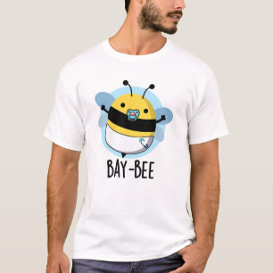 Baai-bijen Funny Baby Bee Pun T-shirt