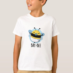 Baai-bijen Funny Baby Bee Pun T-shirt