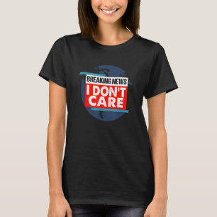 Baanbrekend nieuws dat ik geen sociale media-krant t-shirt