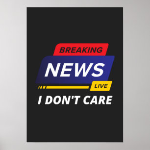 Baanbrekende berichten waar ik niet om geef poster