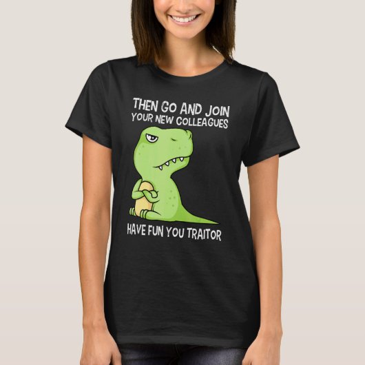 Baanwisseling Afscheid Collega Vertrek Afdeling T-shirt (Voorkant)