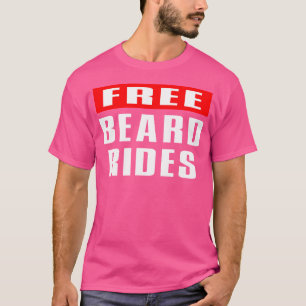 Baard Baardige Baard Liefhebber Gratis Baard Ritte T-shirt