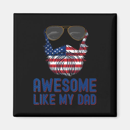 Baard Geweldige zoals mijn vader 4 juli Patriot Magneet (Voorkant)