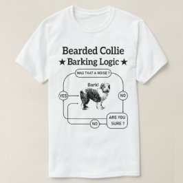 Baardcollie Blaft Logisch Grappige Hond Sarcasme T-shirt