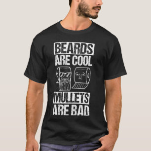 Baarden ZIJN Cool Mullets ZIJN Bad Baarden Cool Mu T-shirt