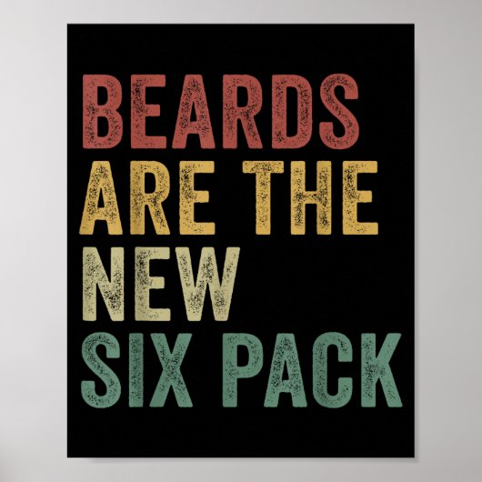 Baarden zijn de nieuwe Six Pack Grappige Baardige  Poster (Voorkant)