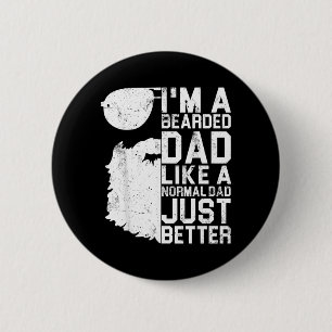 Baardige Vader Shirt Grappige Baard Humor Vaderdag Ronde Button 5,7 Cm