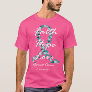Baarmoederhalskanker bewustzijn Geloof Hoop Liefde T-shirt