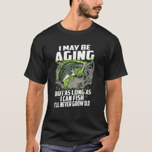 Baars Vissen Ik Word Misschien Ouder Maar Zolang I T-shirt