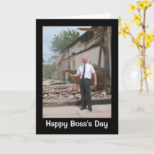 Baas die niet bang is voor een beetje hard werk! kaart (Gele Bloem)