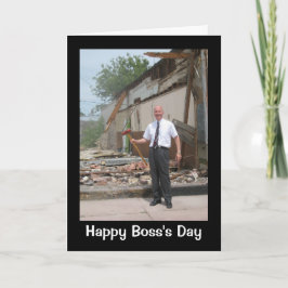 Baas die niet bang is voor een beetje hard werk! kaart