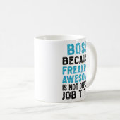 Baas omdat freaking geweldige niet officieel is koffiemok (Voorkant rechts)