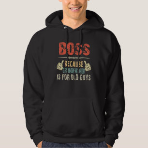 Baas omdat grootvader voor oude man is - vaders hoodie