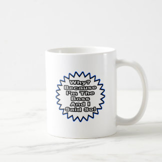 Baas...omdat ik het zei koffiemok