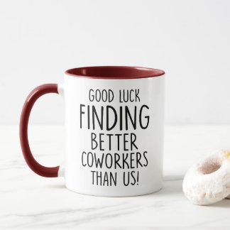 Baas, veel succes, collega's beter dan wij, mok