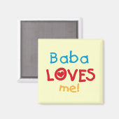 Baba Loves Me T-shirts en geschenken Magneet (Voorkant / Achterkant)