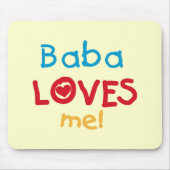 Baba Loves Me T-shirts en geschenken Muismat (Voorkant)