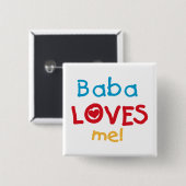 Baba Loves Me T-shirts en geschenken Vierkante Button 5,1 Cm (Voorkant /achterkant)