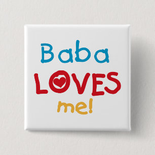 Baba Loves Me T-shirts en geschenken Vierkante Button 5,1 Cm