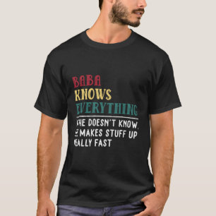 Baba weet alles Vaderdag voor opa T-shirt