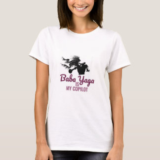 Baba Yaga is m'n mede-piloot T-shirt