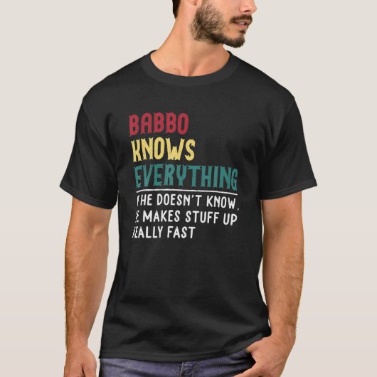 Babbo kent alles wat de vaders dag geeft voor Babb T-shirt (Voorkant)